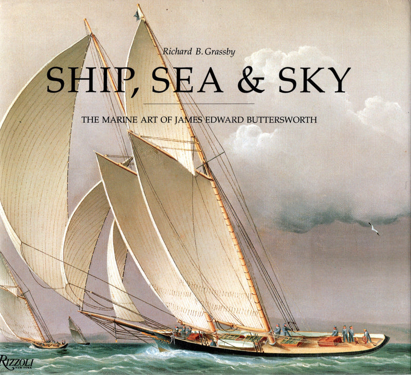 Various: pre-war -  "Ship, Sea & Sky: The Marine Art of James Edward Buttersworth"