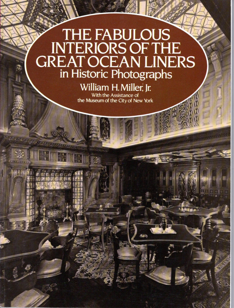 Various: pre-war - "The Fabulous Interiors of the Great Ocean Liners" by Bill Miller,