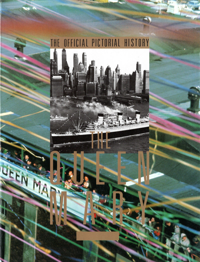 QUEEN MARY: 1936 - "The QUEEN MARY: The Official Pictorial History"