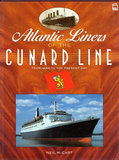 Various: pre-war - "Atlantic Liners of the Cunard Line: From 1884 to the Present Day"