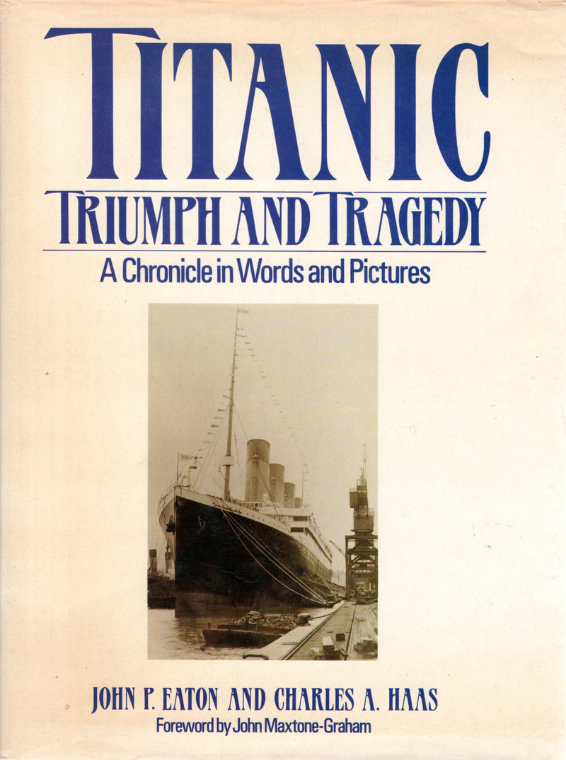 TITANIC: 1912 - "TITANIC: Triumph and Tragedy"