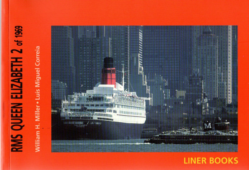 QE2: 1969 - "RMS QUEEN ELIZABETH 2 of 1969" by Miller & Correia