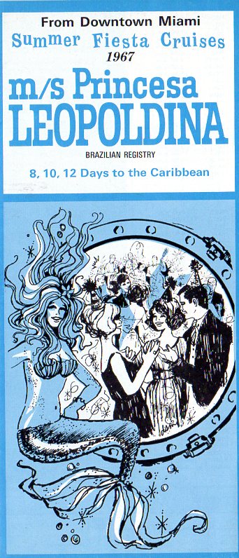 PRINCESA LEOPOLDINA: 1962 - Cruises out of Miami 1967
