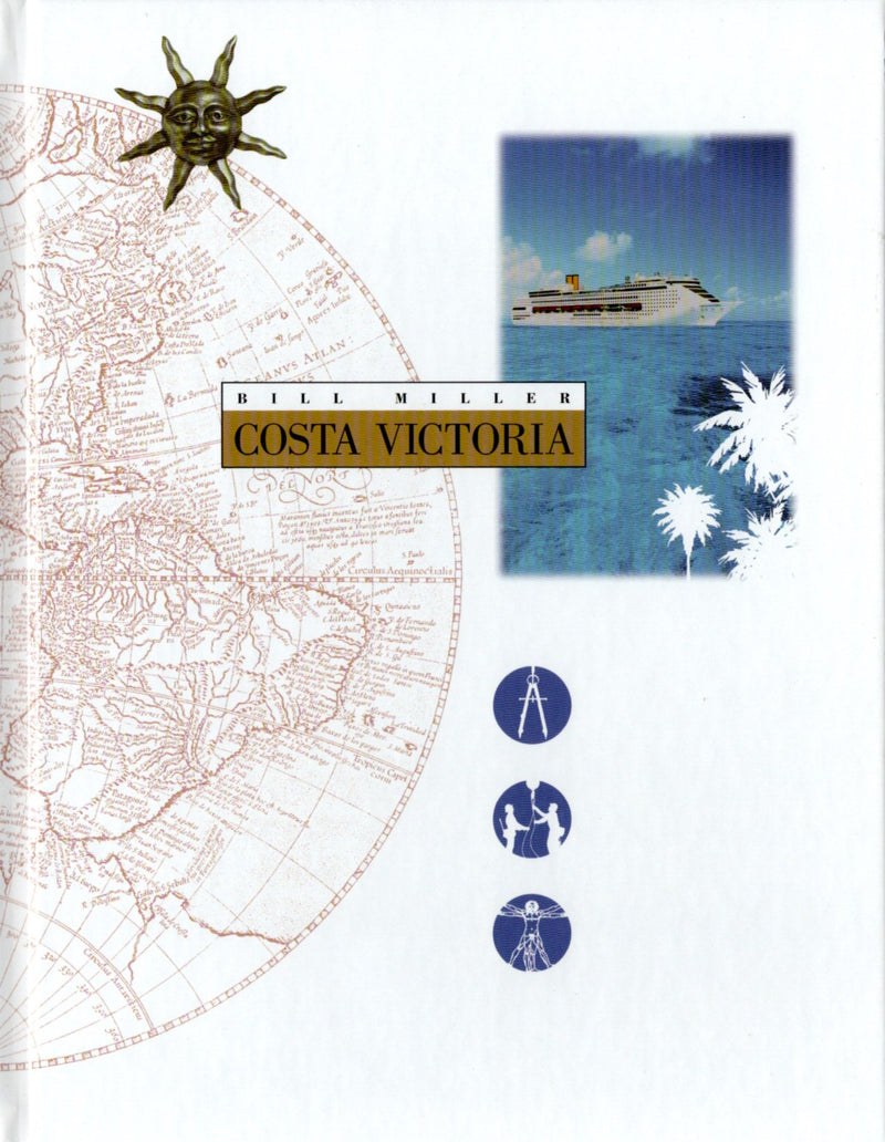 COSTA VICTORIA: 1995 - Inaugural season book by Bill Miller