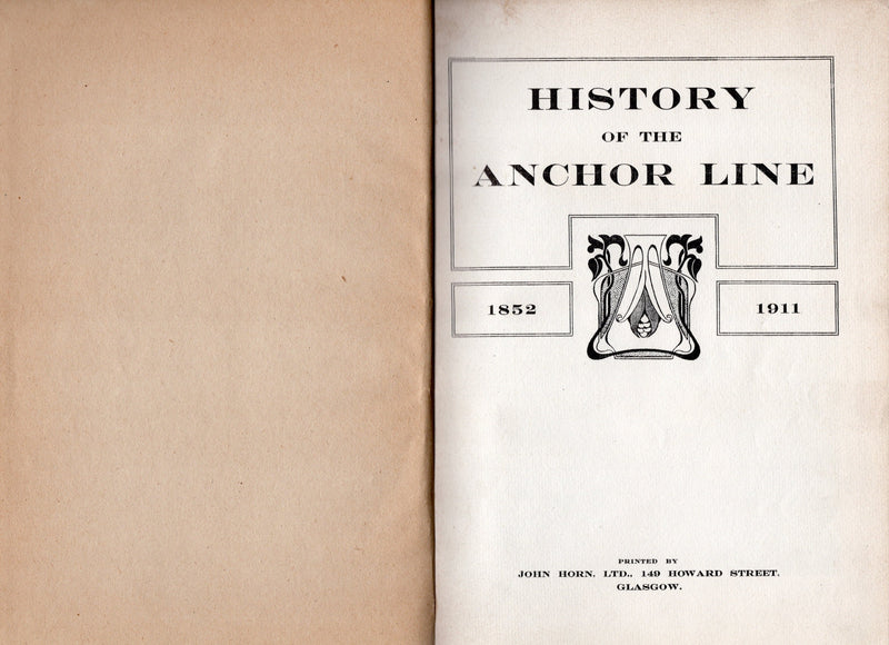 Various: pre-war - "History of the Anchor Line 1852-1911", printed 1911