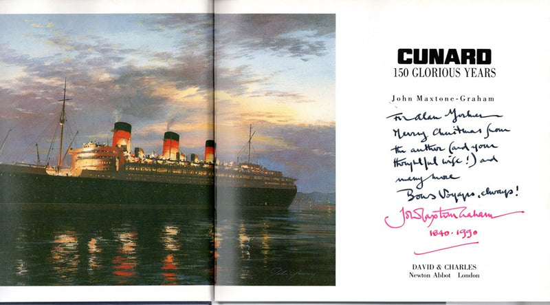 Various: pre-war - "Cunard: 150 Glorious Years" by John Maxtone-Graham, inscribed by author