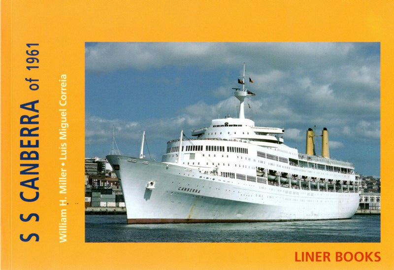 CANBERRA: 1961 - "S.S. CANBERRA of 1961" by Miller& Correia