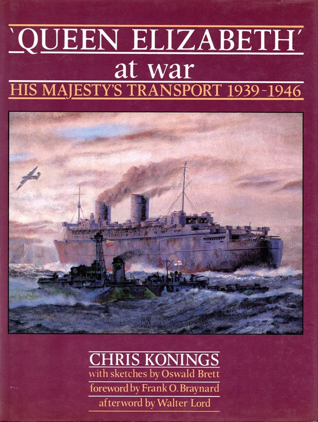 QUEEN ELIZABETH: 1940 - "QUEEN ELIZABETH At War: His Majesty's Transport 1939-1946"