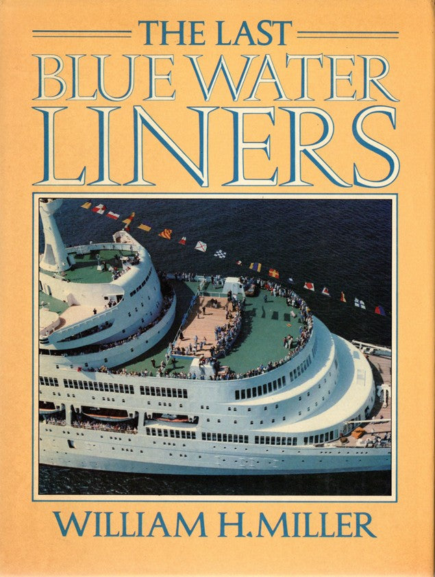 Various Ships - "The Last Blue Water Liners" by Bill Miller