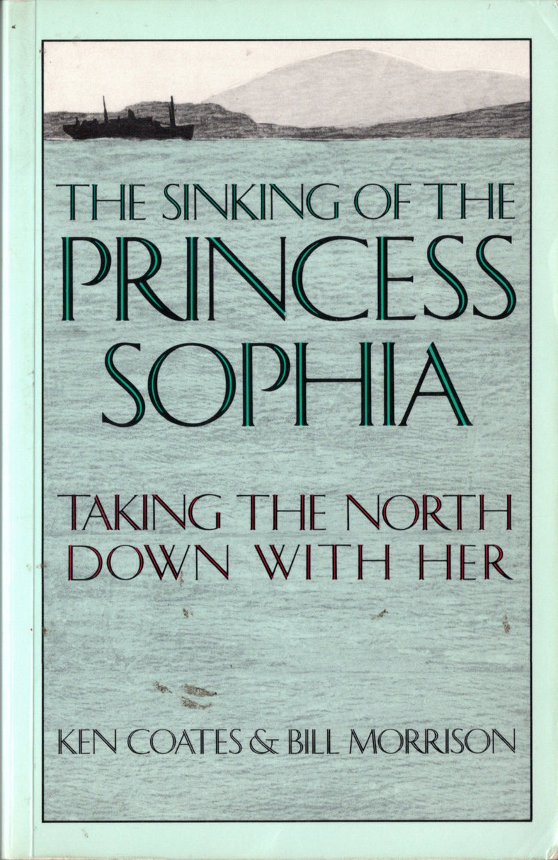 PRINCESS SOPHIA: 1912 - "The Sinking of the PRINCESS SOPHIA"
