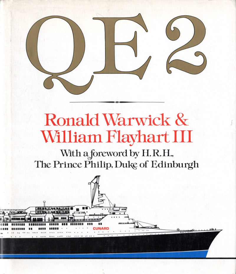 QE2: 1969 - "QE2" by Capt. Ronald Warwick & William Flayhart