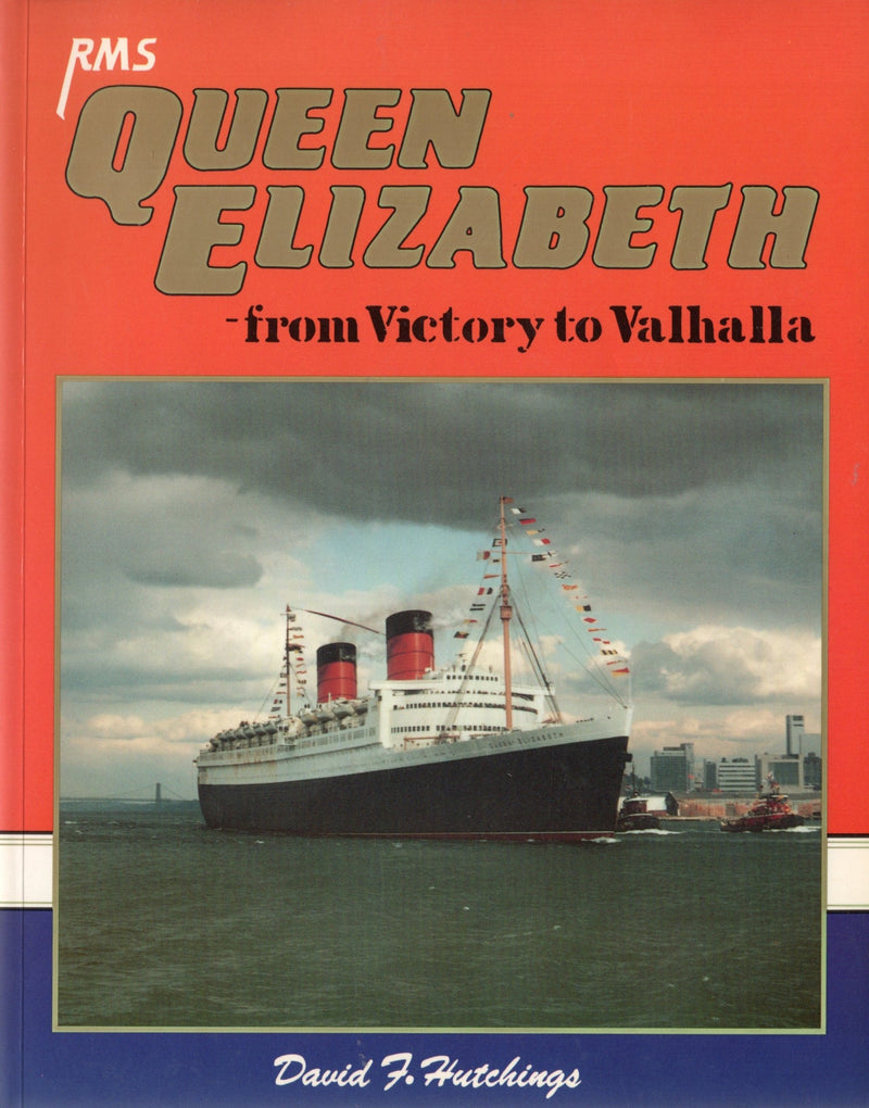 QUEEN ELIZABETH: 1940 - "From Victory to Valhalla"