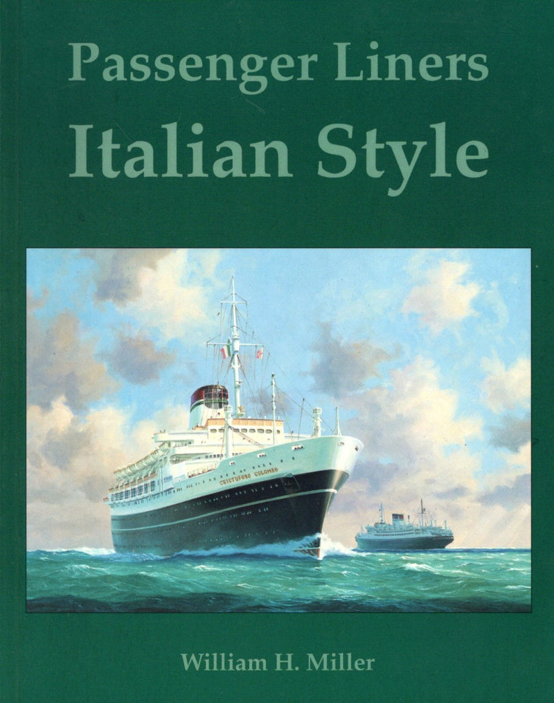 Various Ships - "Passenger Liners Italian Style" by Bill Miller