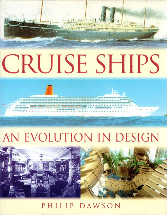 Various Ships: "Cruise Ships: An Evolution in Design"