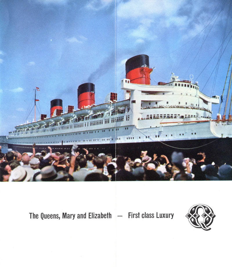 QUEEN MARY & QUEEN ELIZABETH - "The QUEENS First Class"
