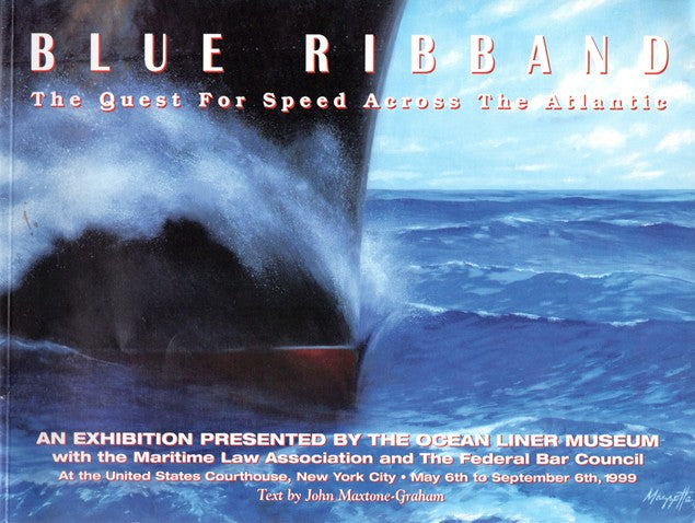 Various Ships - "Blue Ribband: The Quest for Speed Across the Atlantic" by Maxtone-Graham