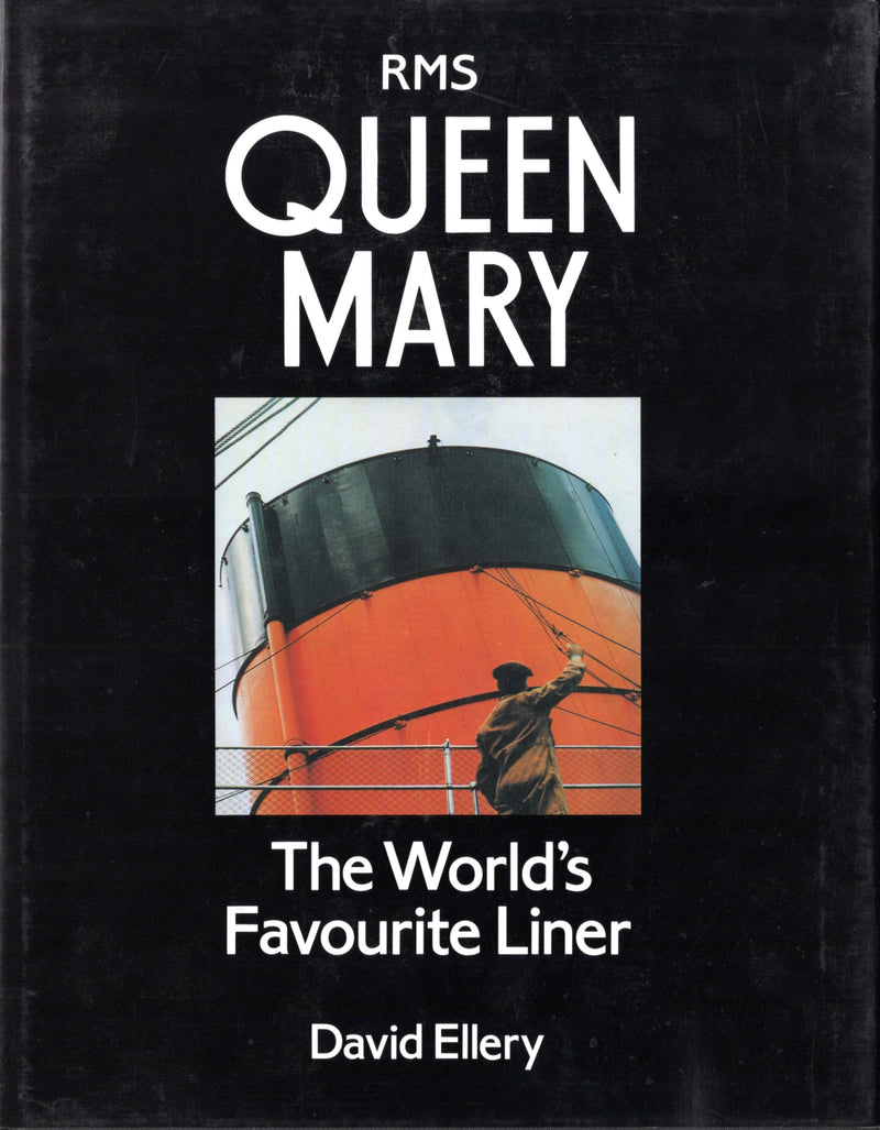 QUEEN MARY: 1936 - "RMS QUEEN MARY: The World's Favourite Liner"