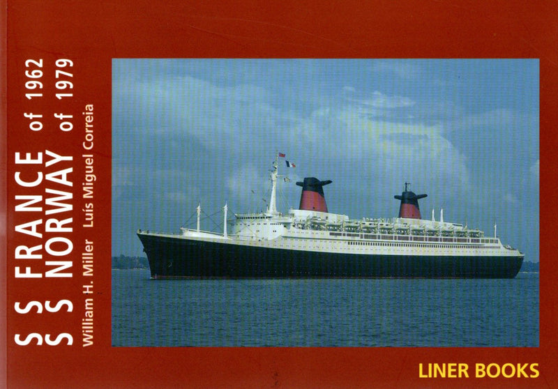 FRANCE/NORWAY: 1962 - "S.S. FRANCE of 1962, S.S. NORWAY of 1979" by Miller & Correia