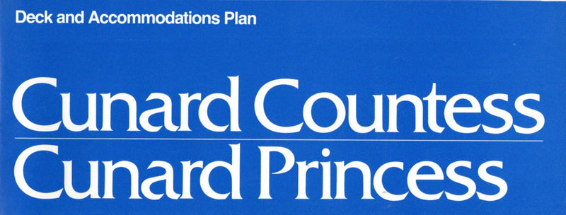 CUNARD PRINCESS & CUNARD COUNTESS - Large deck plan w/ interior pics