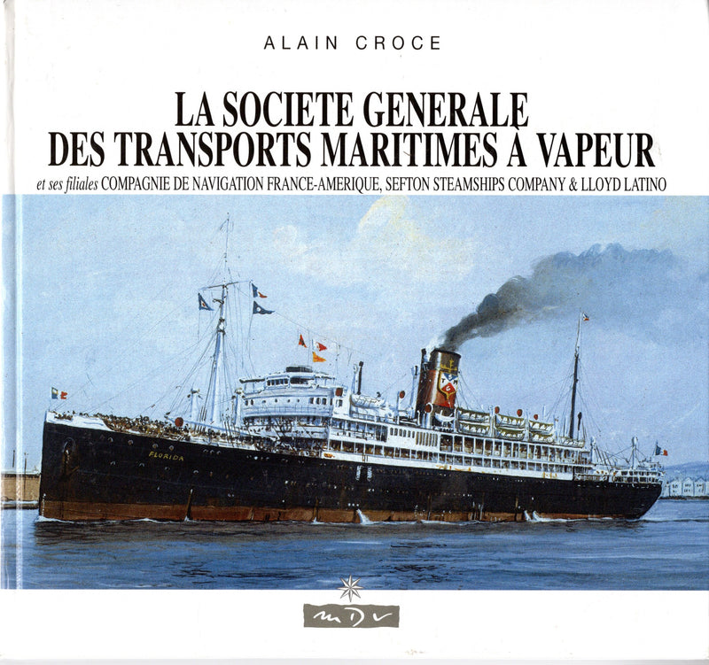 Various: pre-war - "La Societe Generale des Transport s Maritimes a Vapeur"
