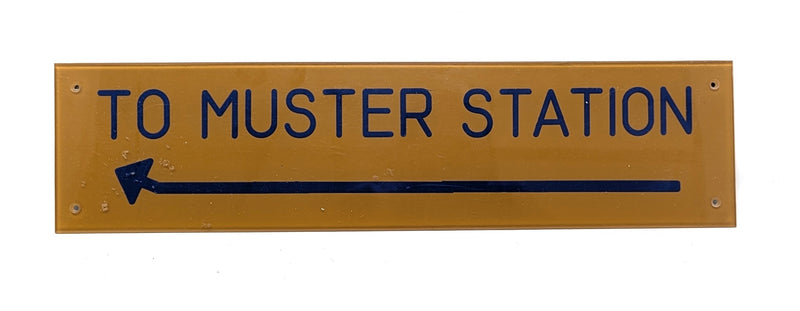 Various Ships - Plexiglas 17" long "To Muster Station" sign