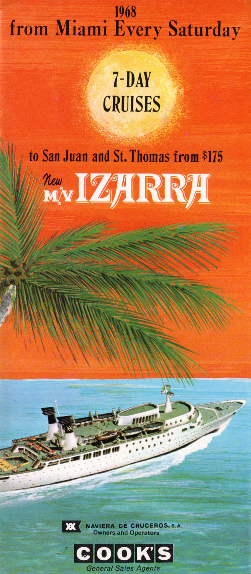 IZARRA: 1967 - Short-time cruise ship out of Miami