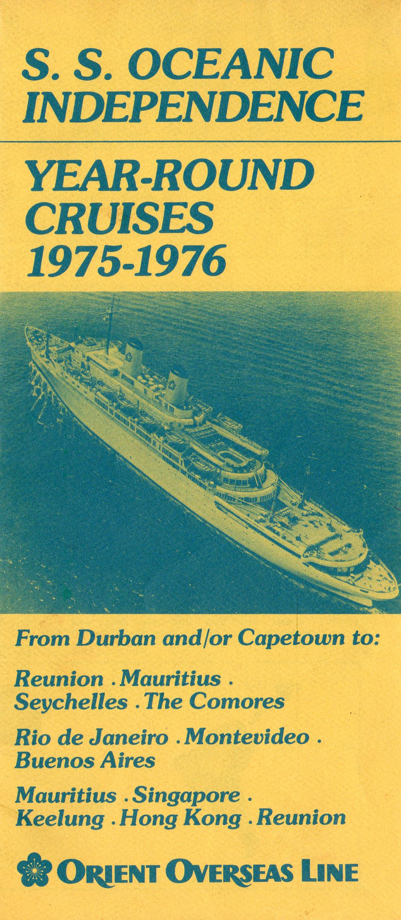 OCEANIC INDEPENDENCE: 1951 - Rarely-heard-of South Africa cruises 1975-76