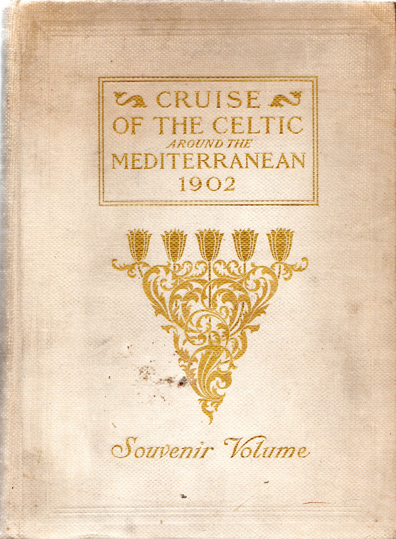 CELTIC: 1901 - Original 1902 bound book "Cruise of the CELTIC Around the Mediterranean"