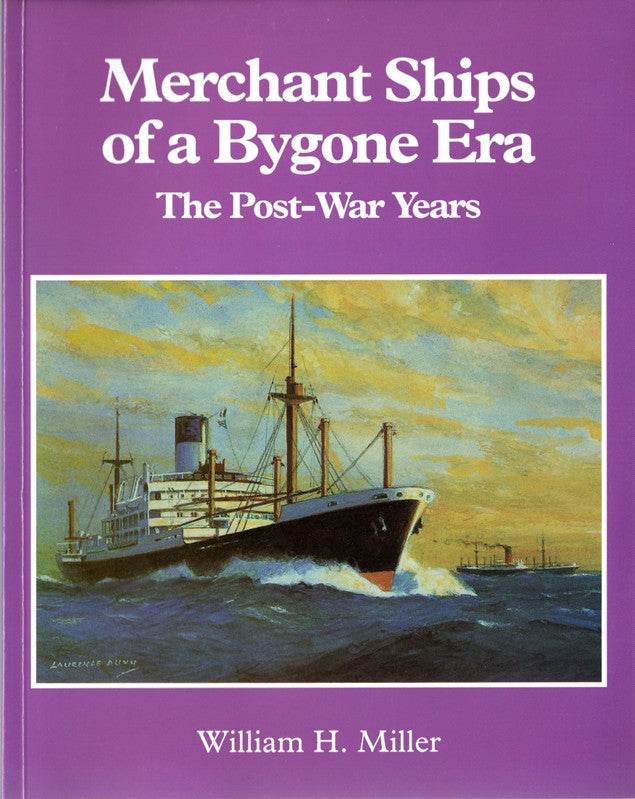 Various Ships - "Merchant Ships of a Bygone Era: The Post-War Years" by Bill Miller