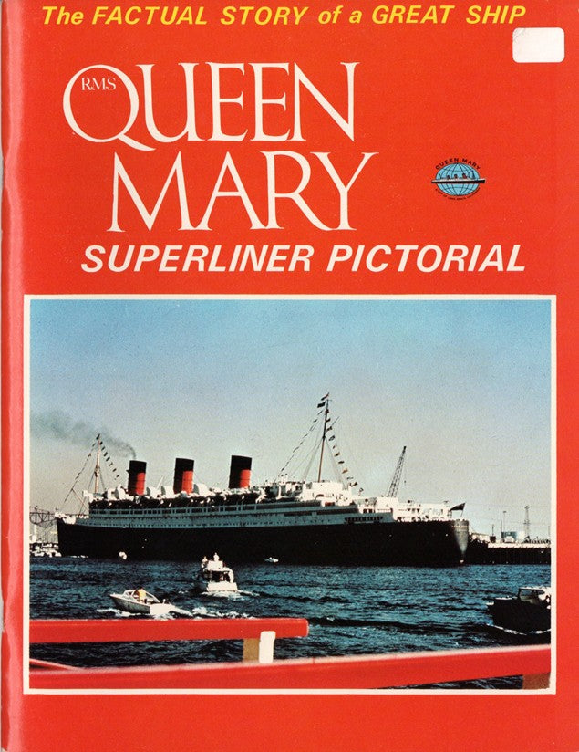 QUEEN MARY: 1936 - "RMS QUEEN MARY Superliner Pictorial: The Factual Story of a Great Ship"