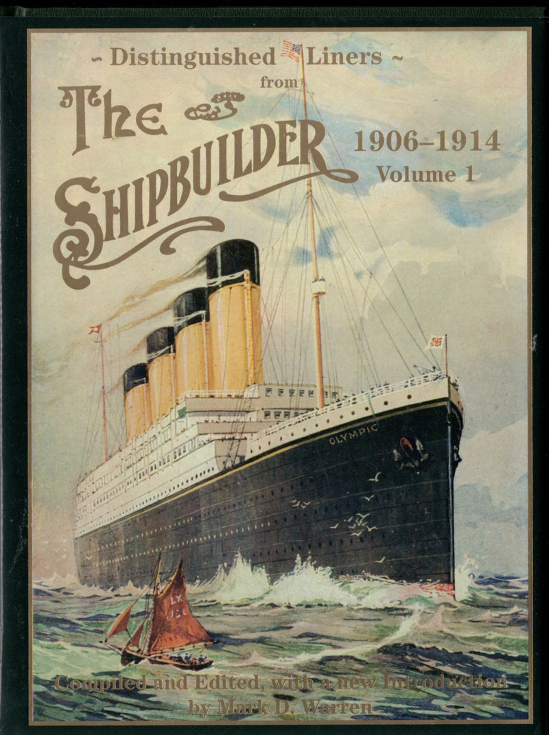 Various: pre-war - "Distinguished Liners from The Shipbuilder 1906-1914, Volume 1"