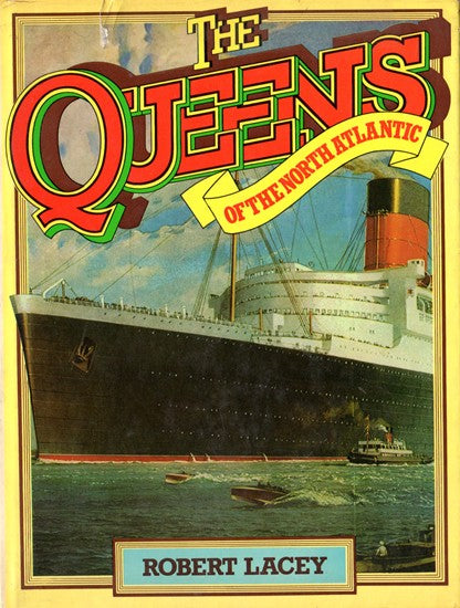 QUEEN MARY & QUEEN ELIZABETH - "The QUEENS of the North Atlantic"