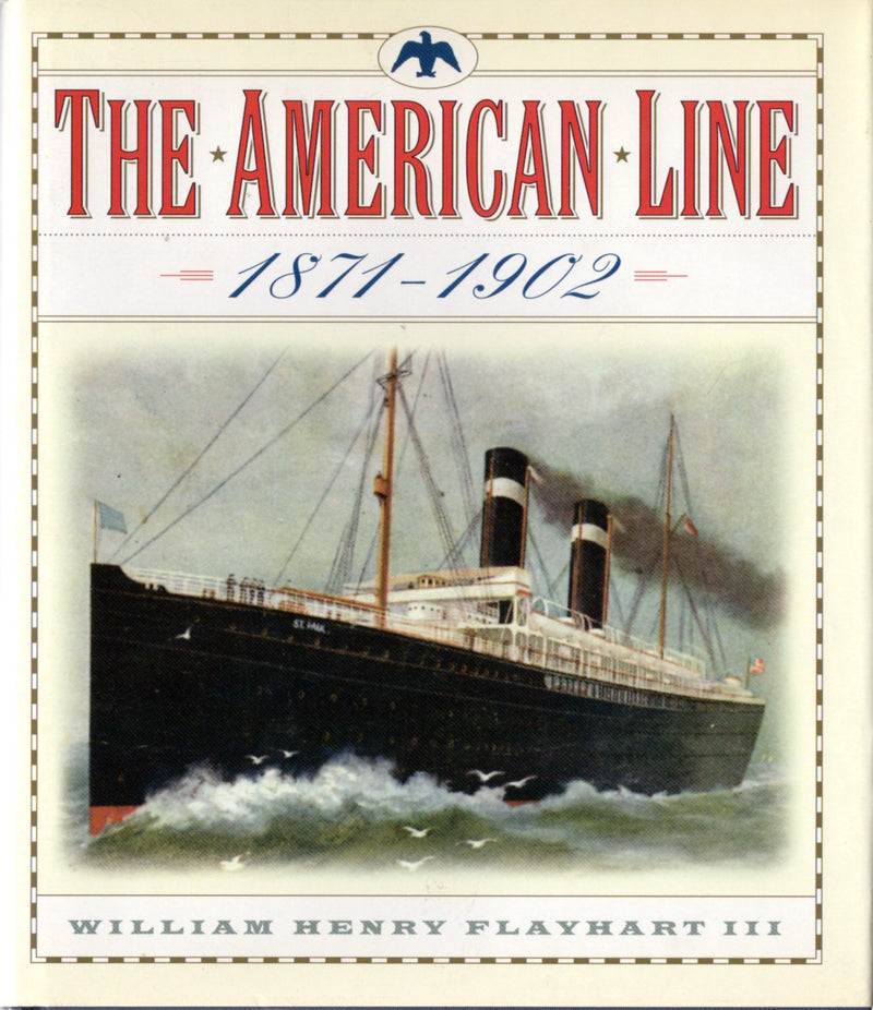 Various: pre-war - "The American Line 1871-1902"