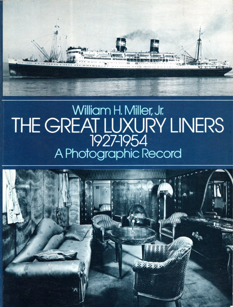 Various: pre-war - "The Great Luxury Liners 1927-1954" by Bill Miller