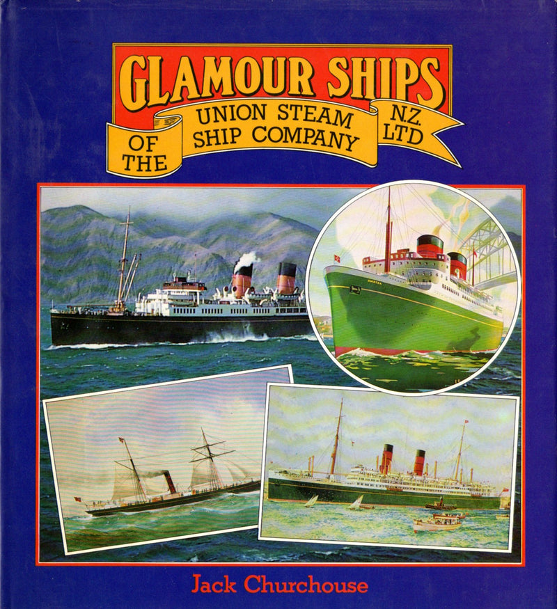 Various: pre-war - "Glamour Ships of the Union Steam Ship Company of New Zealand"