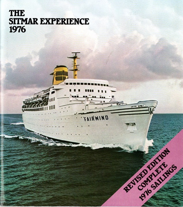 FAIRSEA & FAIRWIND -  "The Sitmar Experience 1976"
